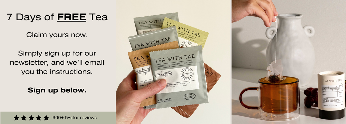 Promotional image offering seven days of free tea, featuring Tea With Tae sample sachets in hand and a hand placing a tea bag into a glass mug beside a mini tea tube.