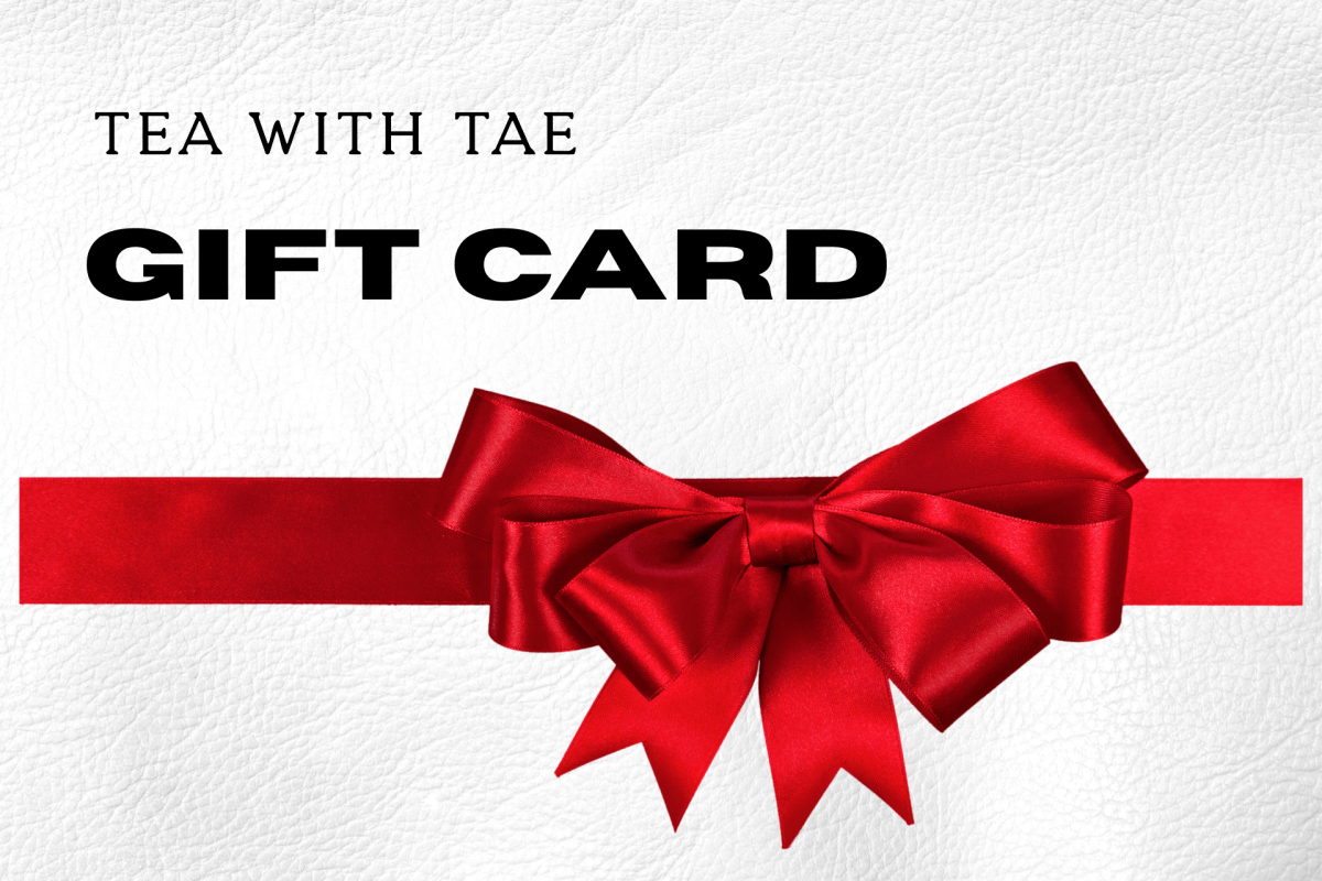 E - Gift Card - Tea with Tae