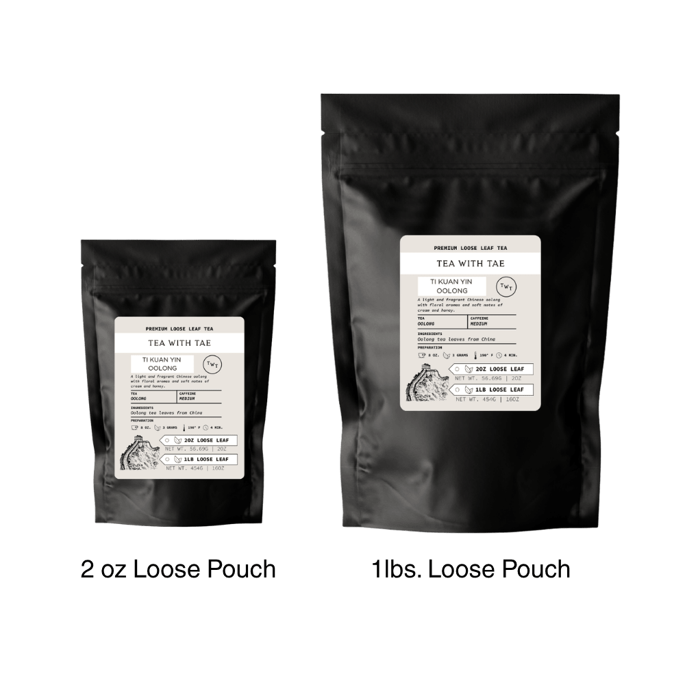 Ti Kuan Yin Oolong Loose Leaf Tea Pouch (2oz. or 1lb.) - Tea with Tae